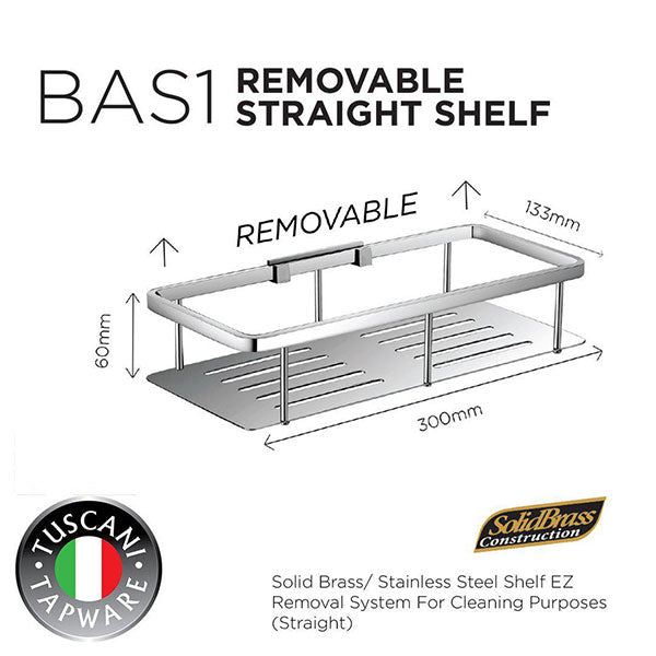 TUSCANI BAS1 REMOVABLE STRAIGHT SHELF
